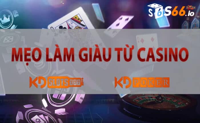 Tận dụng các chương trình khuyến mãi để Làm Giàu Từ Casino